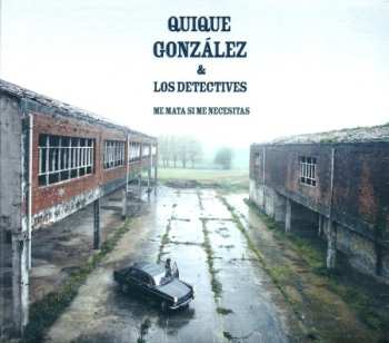 Album Quique González: Me Mata Si Me Necesitas