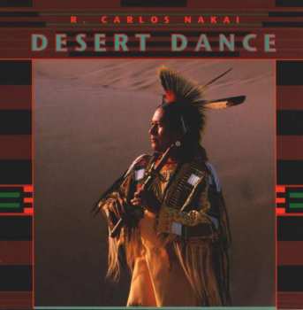 Album R. Carlos Nakai: Desert Dance