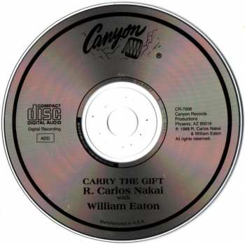 CD R. Carlos Nakai & William Eaton: Carry The Gift 335599