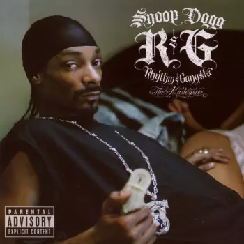 Snoop Dogg: R & G (Rhythm & Gangsta): The Masterpiece