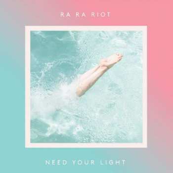 Album Ra Ra Riot: Need Your Light