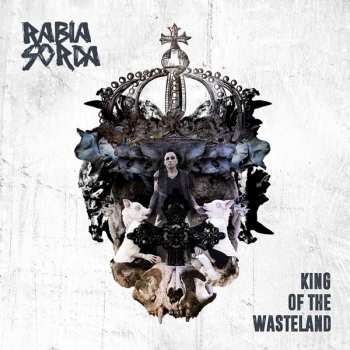 Album Rabia Sorda: King Of The Wasteland