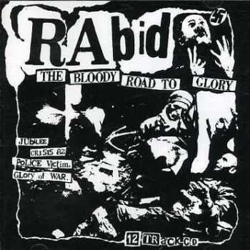 Album Rabid: The Bloody Road To Glory 