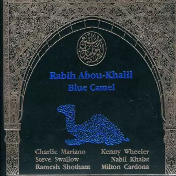Rabih Abou-Khalil: Blue Camel