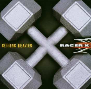 Album Racer X: Getting Heavier