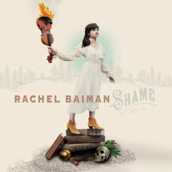 Album Rachel Baiman: Shame