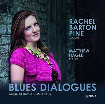 CD Rachel Barton Pine: Blues Dialogues: Music By Black Composers 405524