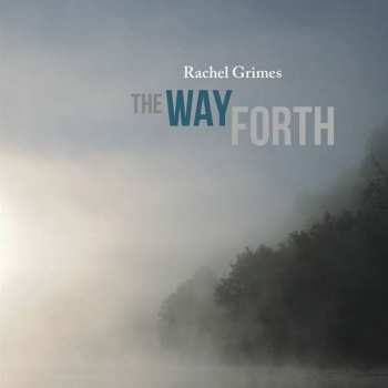 Album Rachel Grimes: The Way Forth