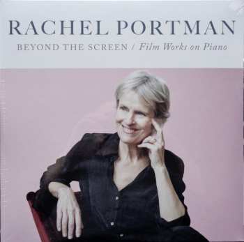 Album Rachel Portman: Beyond The Screen / Film Works On Piano
