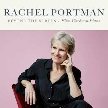 CD Rachel Portman: Beyond The Screen / Film Works On Piano 421622
