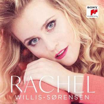 Album Rachel Willis-sorensen: Rachel Willis-sorensen - Rachel