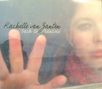 Album Rachelle Van Zanten: Back To Francois