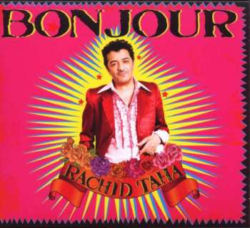 CD Rachid Taha: Bonjour DIGI 411271