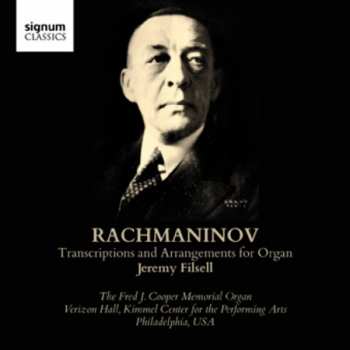 Album Sergei Vasilyevich Rachmaninoff: Transcriptions And Arrangements For Organ