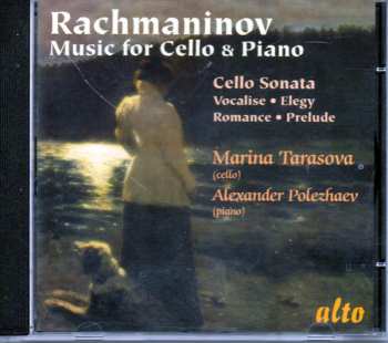 Sergei Vasilyevich Rachmaninoff: Music For Cello & Piano 