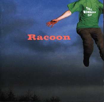 Album Racoon: Till Monkeys Fly