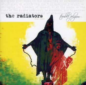 Album Radiators From Space: Trouble Pilgrim