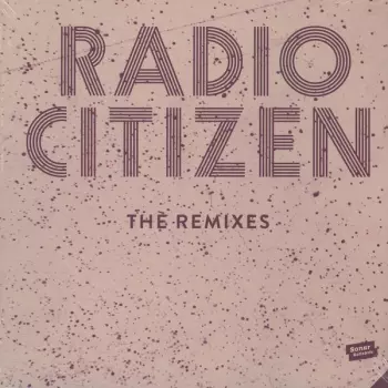 Radio Citizen: The Night & The City - The Remixes