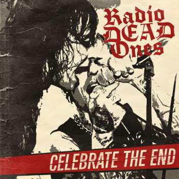 Album Radio Dead Ones: Celebrate The End