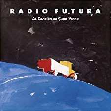 LP Radio Futura: La Canción De Juan Perro 346357