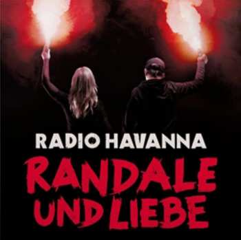 Album Radio Havanna: Randale & Liebe