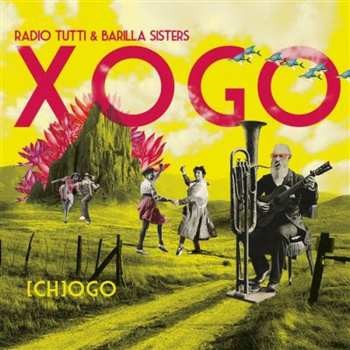 Album Radio Tutti & Barilla Sisters: Xogo