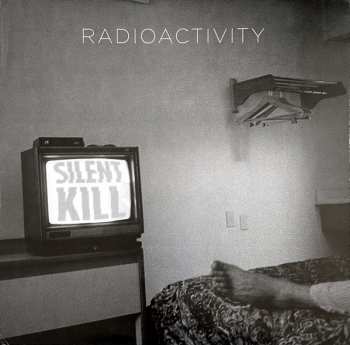Album Radioactivity: Silent Kill