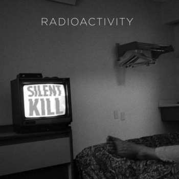 CD Radioactivity: Silent Kill 467220