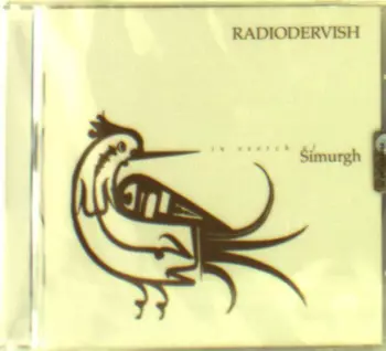 Radiodervish: In Search Of Simurgh