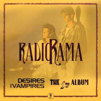 Album Radiorama: Desires And Vampires / The 2nd Album