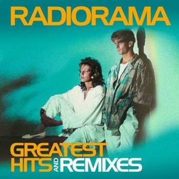 Album Radiorama: Greatest Hits & Remixes