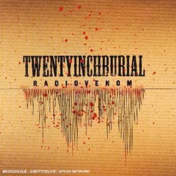 Album TwentyInchBurial: Radiovenom