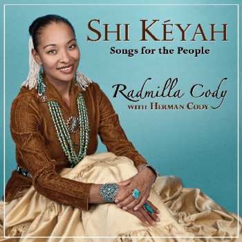 Album Radmilla Cody: Shi Keyah: Songs For The People