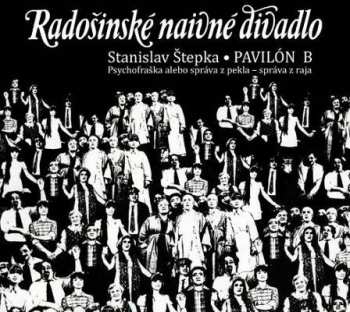 Album Radošinské Naivné Divadlo: Pavilón B