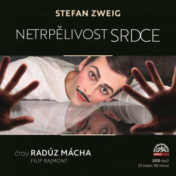 Album Radúz Mácha: Zweig: Netrpělivost Srdce