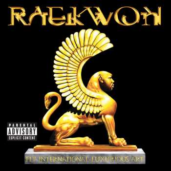 Album Raekwon: Fly International Luxurious Art