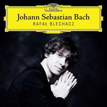 Album Rafał Blechacz: Johann Sebastian Bach