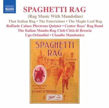 Raffaele Calace Plectrum Quintet: Spaghetti Rag (Rag Music With Mandolins)