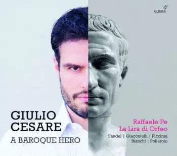 Giulio Cesare: A Baroque Hero