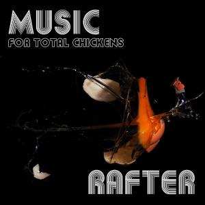 CD Rafter Roberts: Music For Total Chickens 431036