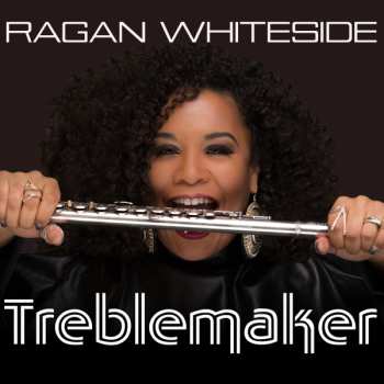Album Ragan Whiteside: Treblemaker
