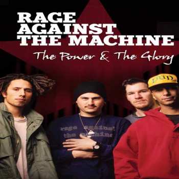 Album Rage Against The Machine: The Power & The Glory