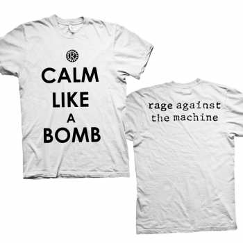 Merch Rage Against The Machine: Tričko Calm Like A Bomb 