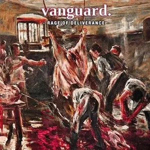 Vanguard: Rage Of Deliverance