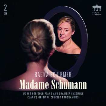 Album Ragna Schirmer: Clara Schumann