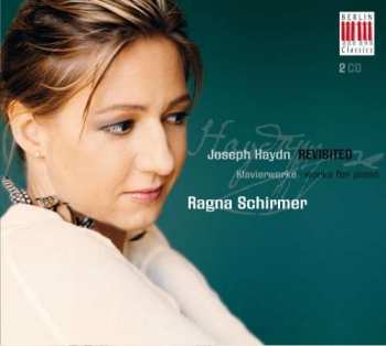Album Ragna Schirmer: Revisited - Klavierwerke - Works For Piano