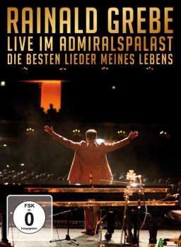 Album Rainald Grebe: Live Im Admiralspalast - Die Besten Lieder Meines Lebens