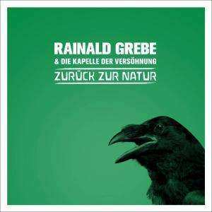 Album Rainald Grebe: Zurück Zur Natur