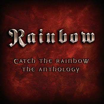 2CD Rainbow: Catch The Rainbow: The Anthology 6546