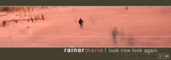 CD Rainer Maria: Look Now Look Again